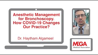 Anesthetic Management for Bronchoscopy How COVID19 Changes Our Practice by Dr Haythem Algameel [upl. by Garrett]