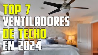 🥶💥Los 7 MEJORES Ventiladores de Techo CALIDAD PRECIO de Amazon ✅2024 SilenciososModernosCon luz [upl. by Rumit868]