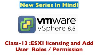 How to add user locally on vSphere 65 with roles and permission  vSphere licensing  Class13 [upl. by Cronin]