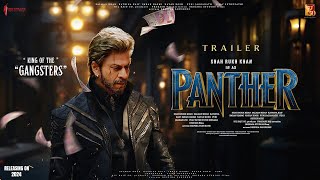 PANTHER  Trailer  Shah Rukh Khan  Lokesh Kanagaraj  Thalapathy Vijay  Deepika Padukone In 2024 [upl. by Allimaj]