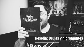 Reseña  BRUJAS Y NIGROMANTES de Raquel Brune [upl. by Cary272]