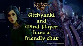 Baldurs Gate 3 Githyanki and Mind Flayer have a Friendly Chat [upl. by Ellehcrad121]