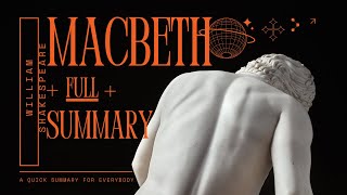 Macbeth A Full Summary and Analysis [upl. by Chafee50]