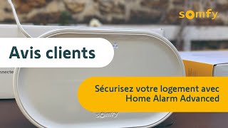 Home Alarm Advanced protégez votre logement  test et avis client de Marie  Somfy [upl. by Aysahc937]