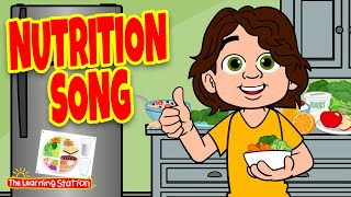 Nutrition Song ♫ by The Learning Station [upl. by Ayote]