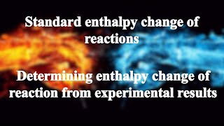 348 Determining enthalpy change of reaction from experimental results [upl. by Rakabuba466]