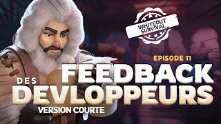 WHITEOUT SURVIVAL  FEEDBACK DES DEVELOPPEURS 11 EDITION COURTE [upl. by Derina]