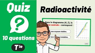 TRANSFORMATIONS NUCLÉAIRES amp RADIOACTIVITÉ 🔟🔟 Quiz  Physique  Chimie [upl. by Oirad]