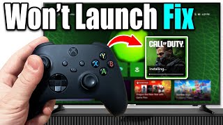 How to Fix Game Wont Launch or Open on Xbox Series XSOne [upl. by Robbyn]