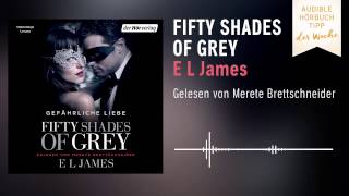 Gefährliche Liebe Fifty Shades of Grey 2  Hörbuch  Audible [upl. by Arbas]