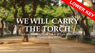 We Will Carry the Torch Minus One Lower Key  Lyric Video [upl. by Ayanat]