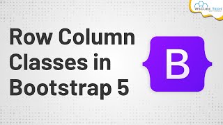 Row Column Classes in Bootstrap 5  Bootstrap 5 Tutorials for Beginners [upl. by Selim]