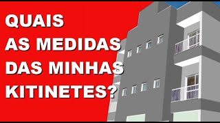 Quais as Medidas das minhas KITINETES Qual a área da minha KITINET Projeto de Kitinets [upl. by Wright]