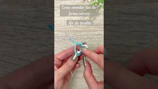 Como emendar fios da forma correta  Nó de tecelão  Magic Knot  Crochet basicsJoin Iarn [upl. by Radec]