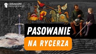 Jak wyglądało pasowanie na rycerza w średniowieczu [upl. by Tiemroth]