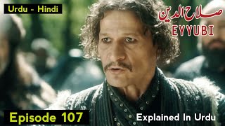 Sultan Selahaddin Eyyubi Episode 107 Explained In Urdu [upl. by Aneram]