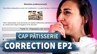 Correction du sujet EP2 CAP pâtisserie  CAP pâtisserie 2023  2024 [upl. by Rhee13]