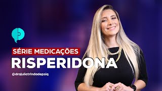 Para o que serve a Risperidona  TUDO SOBRE PSIQUIATRIA  JULIA TRINDADE [upl. by Alexander]