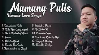 Mamang Pulis Ilocano Love Songs [upl. by Aeresed]