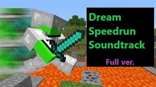 Dream Speedrun Soundtrack  Full ver [upl. by Jacintha632]