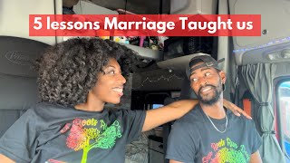 5 LESSONS MARRIAGE TAUGHT US 👩🏾‍❤️‍👨🏾 [upl. by Frederica]