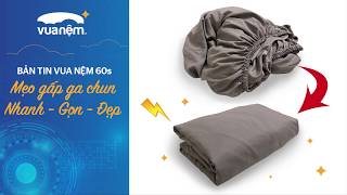 BẢN TIN VUA NỆM 60s  SỐ 3 MẸO GẤP GA CHUN NHANH  GỌN  ĐẸP [upl. by Damas]