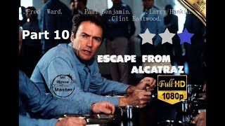 Escape from Alcatraz 1080p Full HD PART 10 [upl. by Anasiul]