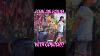 Plein air painting process Pastel amp gouache pleinairpainting gouacheartist paintingforbeginners [upl. by Tansey139]