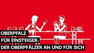 Oberpfalz für Einsteiger Der Oberpfälzer an und für sich [upl. by Ardnat]