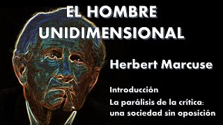 El hombre unidimensional Herbert Marcuse [upl. by Esirtal434]