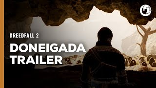 GreedFall 2  Doneigada Trailer [upl. by Eniamahs]