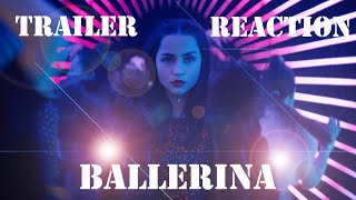 BALLERINA TRAILER REACTION WOW [upl. by Kristof739]