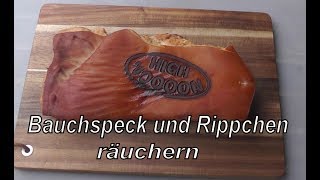 Bauchspeck und Rippchen räuchern [upl. by Orelia]