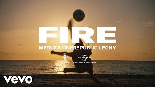 MEDUZA OneRepublic Leony  Fire Official UEFA EURO 2024 Song [upl. by Teews]