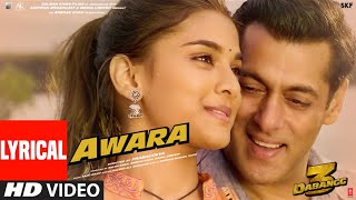 Lyrical Awara  Dabangg 3  Salman KhanSonakshi SSaiee M  Salman Ali Muskaan  Sajid Wajid [upl. by Nurat]