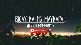 Bigay Ka Ng Maykapal Lyrics Video [upl. by Tadich]