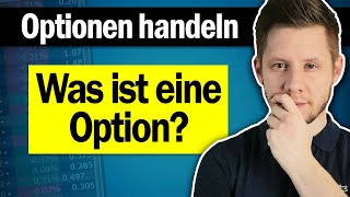 Optionen handeln Was ist eine Option einfach erklärt [upl. by Cohligan]