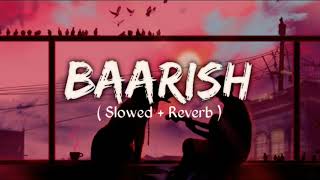 baarish  slowed  reverb lofi sad music is darde dil ki sifarish song [upl. by Uttasta]