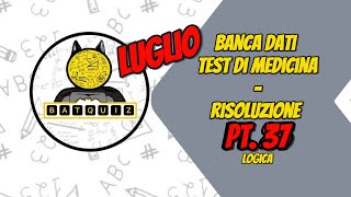 NUOVA BANCA DATI MEDICINA  LOGICA  LUGLIO 2024  PT 37 [upl. by Perusse]