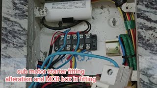 sub motor starter fitting alteration and MCB box in fitting work Sri [upl. by Annayar]