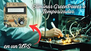 Eliminar GreenPower o el temporizador de un ups se apaga solo luego de unos minutos [upl. by Noruq675]