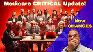 CRITICAL Medicare Update You Need to See [upl. by Rann252]