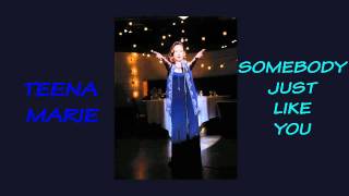 Teena Marie  Somebody Just Like You 2006 [upl. by Faunie]