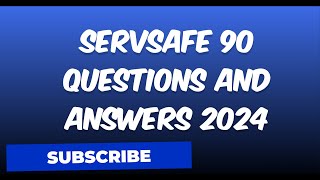 SERVSAFE 90 QUESTIONS AND ANSWERS 2024 [upl. by Saimon]