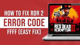 Red dead redemption 2 unknown error ffff  How to fix RDR2 error FFFF Tutorial [upl. by Fries]