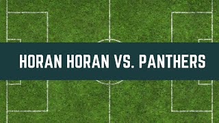 Horan Horan VS Panthers Full game [upl. by Samy]