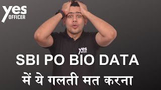 SBI PO Interview BIODATA Form  Documents Required Circle Preference Interview Language [upl. by Miki152]