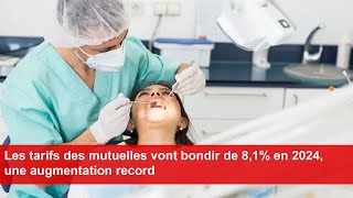 Les tarifs des mutuelles vont bondir de 81 en 2024 une augmentation record [upl. by Sirroned859]