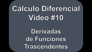 Cálculo Diferencial Video 10  Derivadas de Funciones Trascendentes [upl. by Sellers]