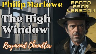 The High Window  Philip Marlowe  Raymond Chandler Full Length Audible Audiobook Dramatized Radio [upl. by Eatnwahs]